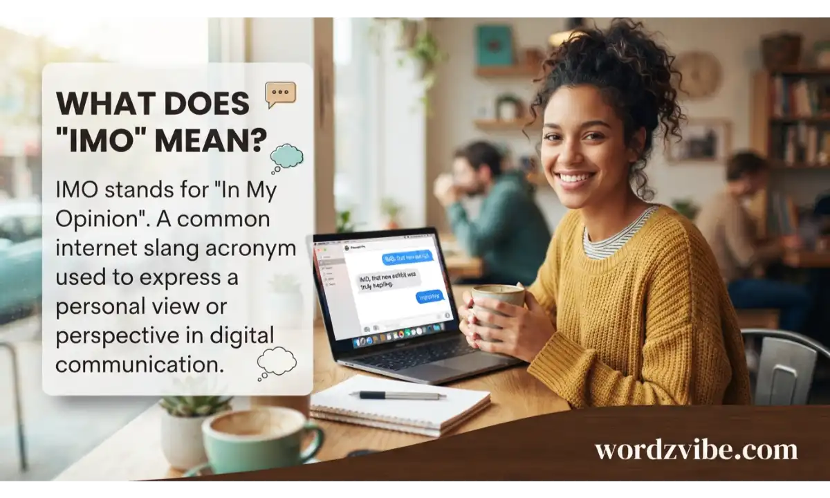 What Does IMO Mean in Text?